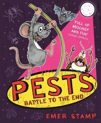 Enlarge image Cover: PESTS: PESTS BATTLE TO THE END - Hodder Children's Books