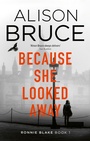 Cover: Because She Looked Away - Constable