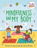 Cover: Mindful Spaces: Mindfulness and My Body - Wayland