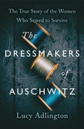 Cover: The Dressmakers of Auschwitz - Hodder & Stoughton