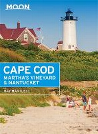 Abbildung von: Moon Cape Cod, Martha's Vineyard & Nantucket (Sixth Edition) - Moon Travel