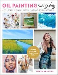 Abbildung von: Oil Painting Every Day - Quarry Books