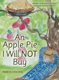 Enlarge image Cover: An Apple Pie I Will Not Buy - Archway Publishing