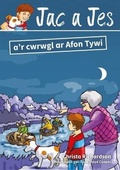 Cover: Cyfres Jac a Jes: Jac a Jes a'r Cwrwgl ar Afon Tywi - Atebol Cyfyngedig