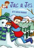 Cover: Cyfres Jac a Jes: Jac a Jes a'r Eira Mawr - Atebol Cyfyngedig