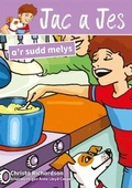 Cover: Cyfres Jac a Jes: Jac a Jes a'r Sudd Melys - Atebol Cyfyngedig