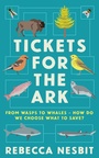 Cover: Tickets for the Ark - Profile Books Ltd