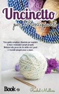 Cover: Uncinetto per principianti - Rachel Mullins