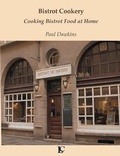 Cover: Bistrot Cookery Cooking Bistrot Food at Home - Lobster Claw Books