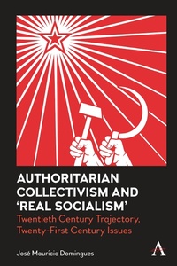 Abbildung von: Authoritarian Collectivism and 'Real Socialism' - Anthem Press