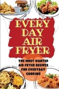 Cover: Everyday Air Fryer - Kim Richards