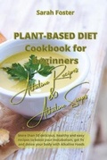 Cover: Plant Based Diet Cookbook for Beginners - Alkaline Recipes and Alkaline Soups - Writebetter LTD
