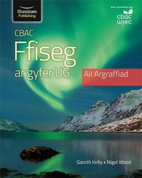 Enlarge image Cover: WJEC Physics For AS Level Student Book: 2nd Edition - Illuminate Publishing