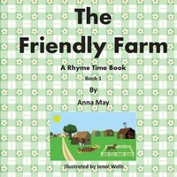 Enlarge image Cover: The Friendly Farm - Pen It! Publications, LLC