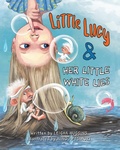 Cover: Little Lucy & Her Little White Lies - Puppy Dogs & Ice Cream
