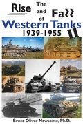 Cover: The Rise and Fall of Western Tanks, 1939-1955 - Tank Archives Press