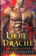Cover: Liebe Mich Nicht, Drache - Smartia Publishing