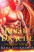 Cover: Rette Mich Nicht, Drache (Dragon Lovers, #2) - Dragon Lovers