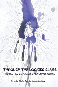 Enlarge image Cover: Through The Looking Glass - Indie Blue Publishing LLC