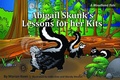 Cover: Abigail Skunk's Lessons for her Kits - Keen Ideas Publishing