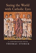 Cover: Seeing the World with Catholic Eyes - Arouca Press