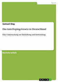 Abbildung von: Das Anti-Doping-Gesetz in Deutschland - GRIN Verlag