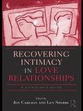 Cover: Recovering Intimacy in Love Relationships - Routledge