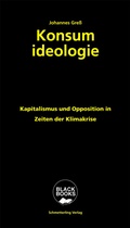 Cover: Konsumideologie - Schmetterling Stuttgart