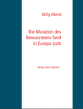 Bild: Die Mutation des Bewusstseins fand in Europa statt - opus magnum