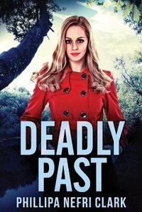 Enlarge image Cover: Deadly Past - Next Chapter