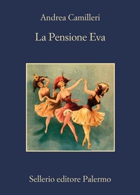 Abbildung von: La pensione Eva - La memoria;Sellerio Editore Palermo