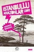 Cover: Istanbullu Amazonlar 1809 - Iletisim Yayinlari