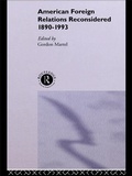 Cover: American Foreign Relations Reconsidered - Routledge