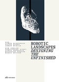 Cover: Robotic Landscapes - Park Books