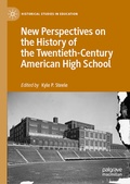 Cover: New Perspectives on the History of the Twentieth-Century American High School - Palgrave Macmillan