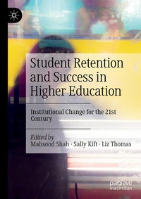 Enlarge image Cover: Student Retention and Success in Higher Education - Palgrave Macmillan