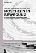 Cover: Moscheen in Bewegung - De Gruyter