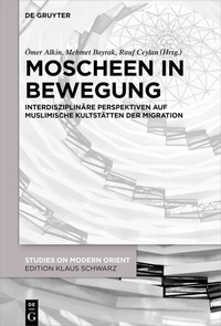 Abbildung von: Moscheen in Bewegung - De Gruyter