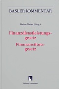 Cover: Finanzdienstleistungsgesetz/Finanzinstitutsgesetz - Helbing & Lichtenhahn