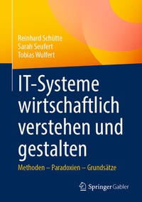Abbildung von: IT-Systeme wirtschaftlich verstehen und gestalten - Springer Gabler