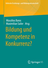 Abbildung von: Bildung und Kompetenz in Konkurrenz? - Springer VS