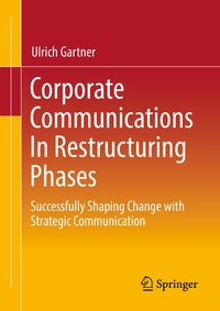 Abbildung von: Corporate Communications In Restructuring Phases - Springer