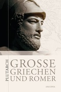 Cover: Gro&szlig;e Griechen und R&ouml;mer - Anaconda Verlag