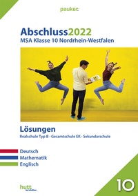 Abbildung von: Abschluss 2022 - Mittlerer Schulabschluss Nordrhein-Westfalen Lösungen Realschule - hutt lernhilfen ein Imprint von Bergmoser + Höller Verlag AG