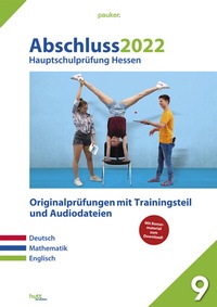 Abbildung von: Abschluss 2022 - Hauptschulprüfung Hessen - hutt lernhilfen ein Imprint von Bergmoser + Höller Verlag AG