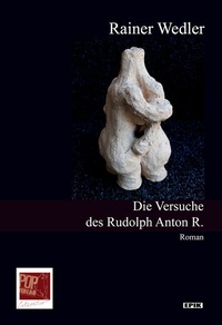 Enlarge image Cover: Die Versuche des Rudolph Anton R - Pop, Traian