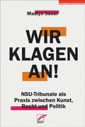 Cover: Wir klagen an! - Unrast Verlag