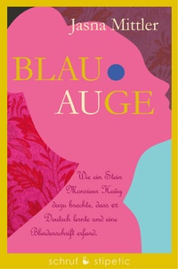 Abbildung von: Blau-Auge - Schruf & Stipetic