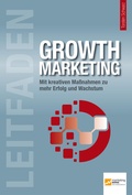 Cover: Leitfaden Growth Marketing - marketing-B&ouml;rse GmbH