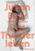 Cover: Das Theater leben - Theater der Zeit